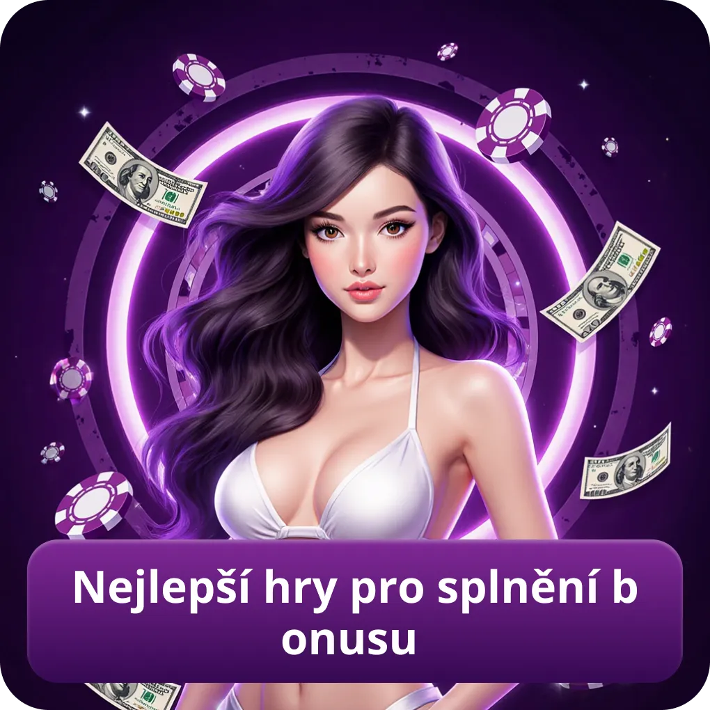 Nejlepší hry pro splnění bonusu